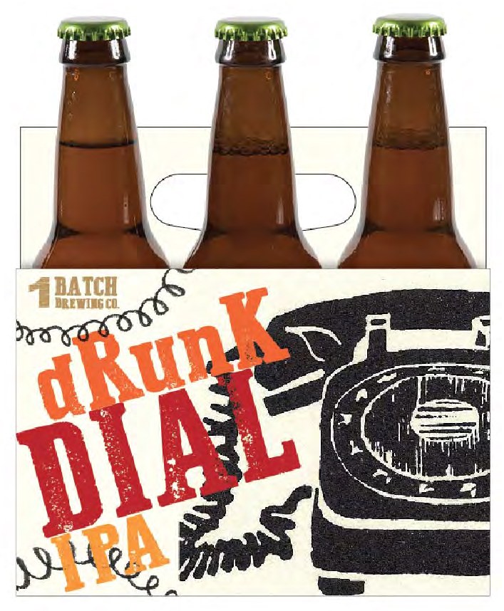 1 Batch &middot; Drunk Dial &mdash; Drunk Dial IPA &mdash; six-pack carrier, letterpress type with a rotary phone engraving.
